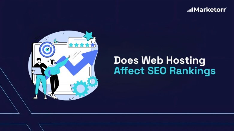 does Web Hosting Affect SEO Rankings? Everything You Need to Know