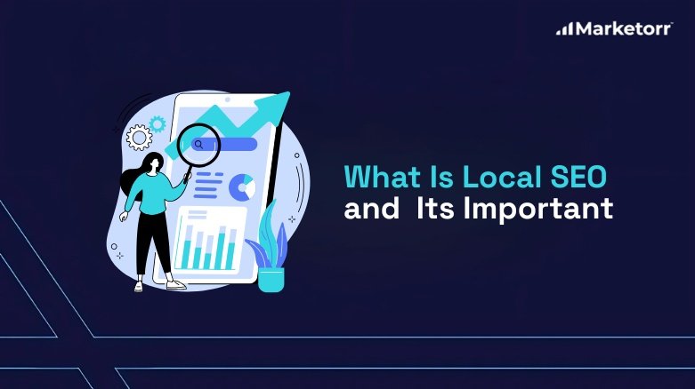 What Is Local SEO and Why Is It Important?