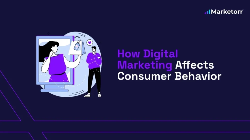 How Digital Marketing Affects Consumer Behavior