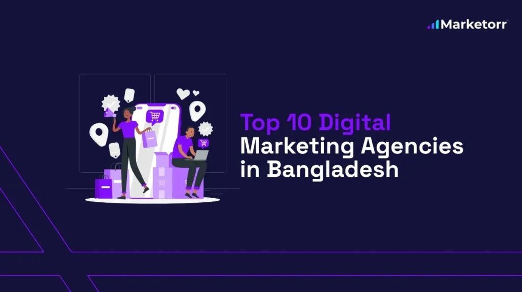 Top 10 Digital Marketing Agencies in Bangladesh