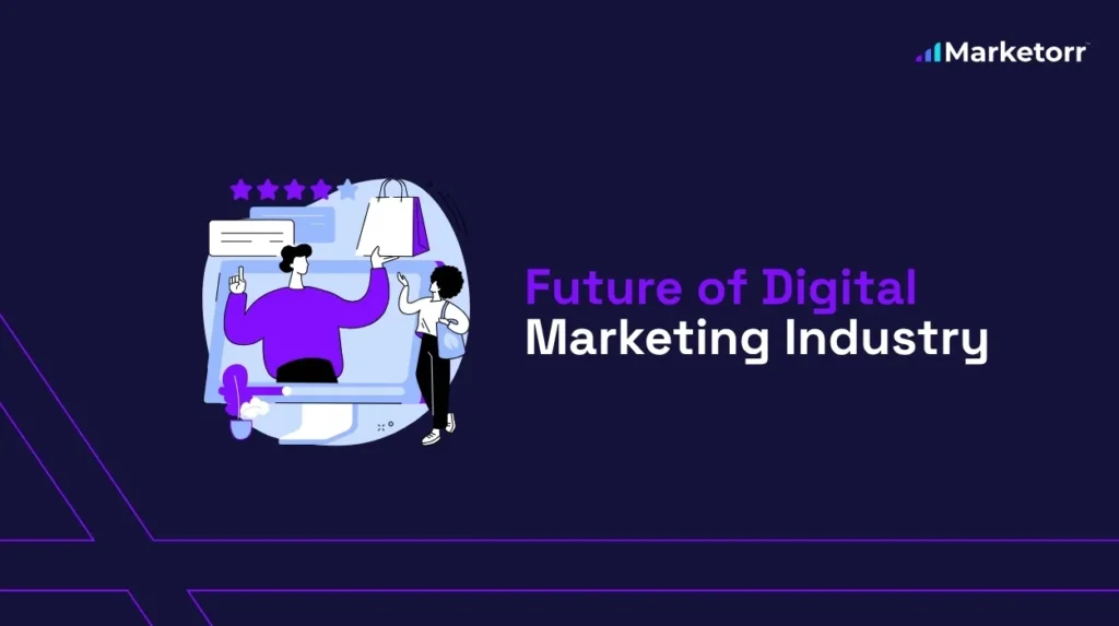 future of digital marketing industry